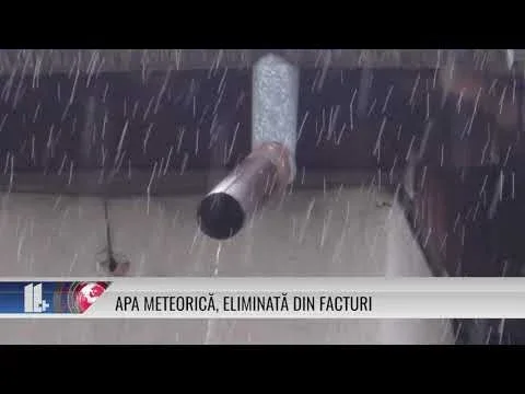 APA METEORICĂ, ELIMINATĂ DIN FACTURI