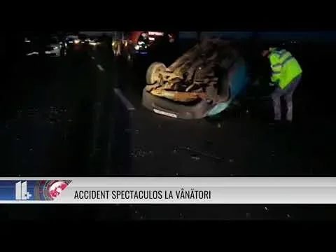 ACCIDENT SPECTACULOS LA VÂNĂTORI