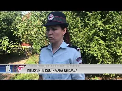 INTERVENȚIE ISU  ÎN GARA IGIROASA