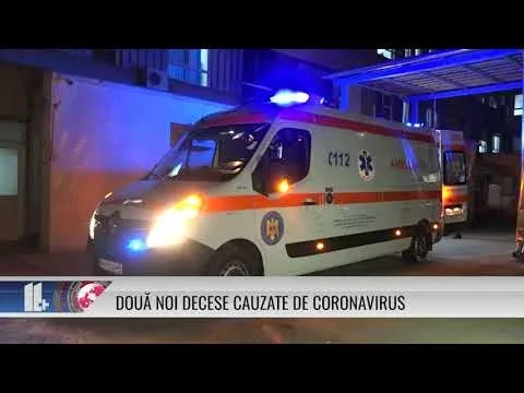 DOUĂ NOI DECESE CAUZATE DE CORONAVIRUS