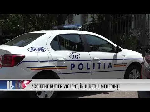 ACCIDENT RUTIER VIOLENT, ÎN JUDEȚUL MEHEDINȚI