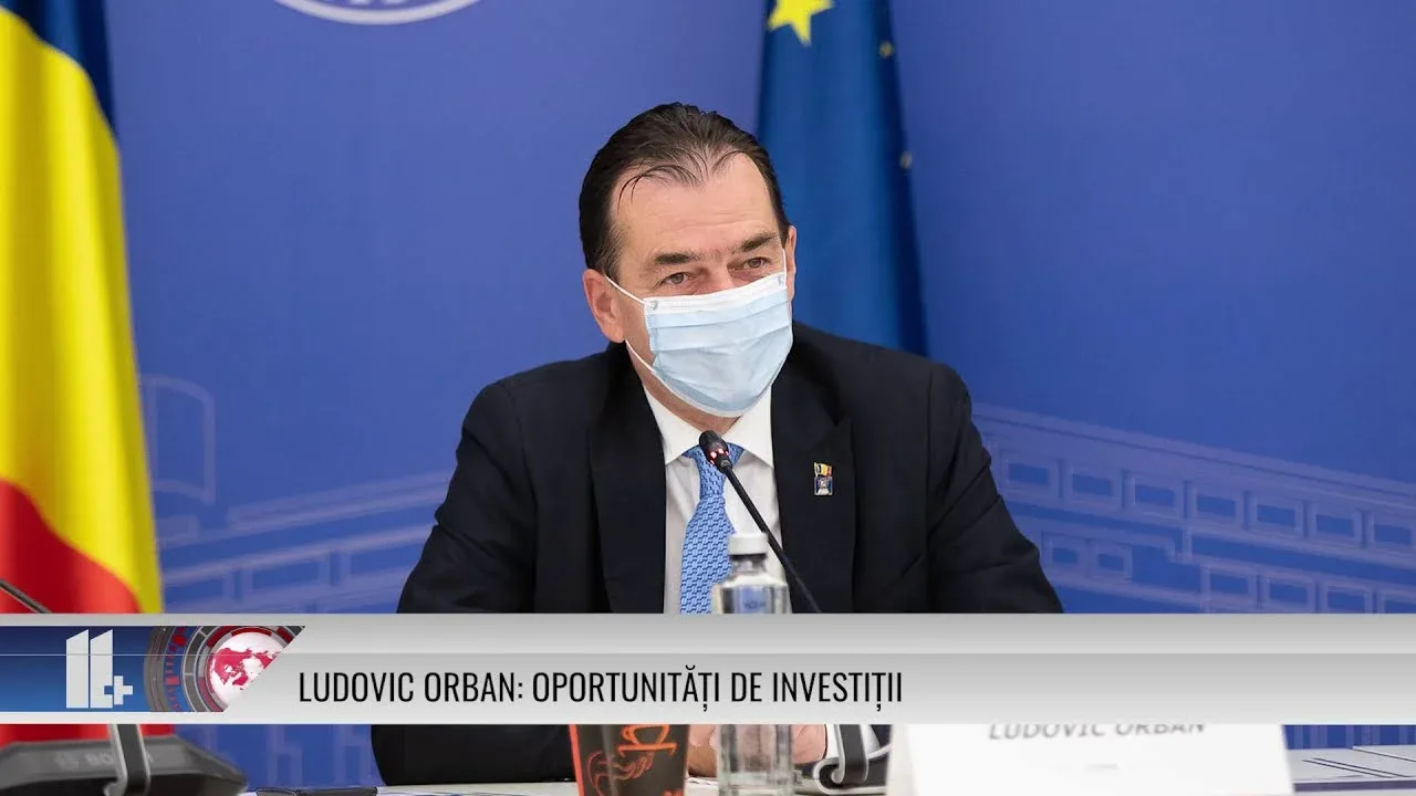 LUDOVIC ORBAN: OPORTUNITĂȚI DE INVESTIȚII