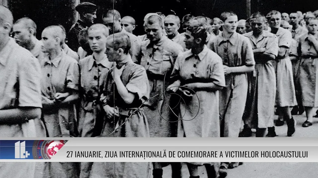 27 IANUARIE, ZIUA INTERNAȚIONALĂ DE COMEMORARE A VICTIMELOR HOLOCAUSTULUI