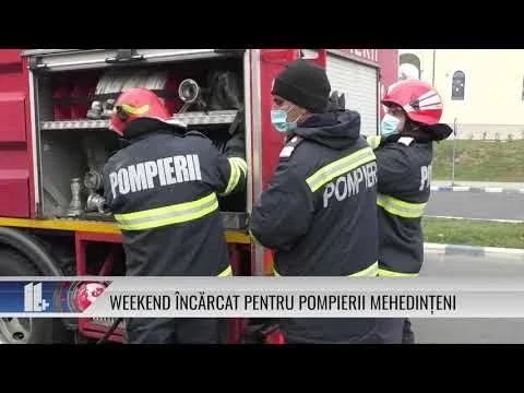 WEEKEND ÎNCĂRCAT PENTRU POMPIERII MEHEDINȚENI