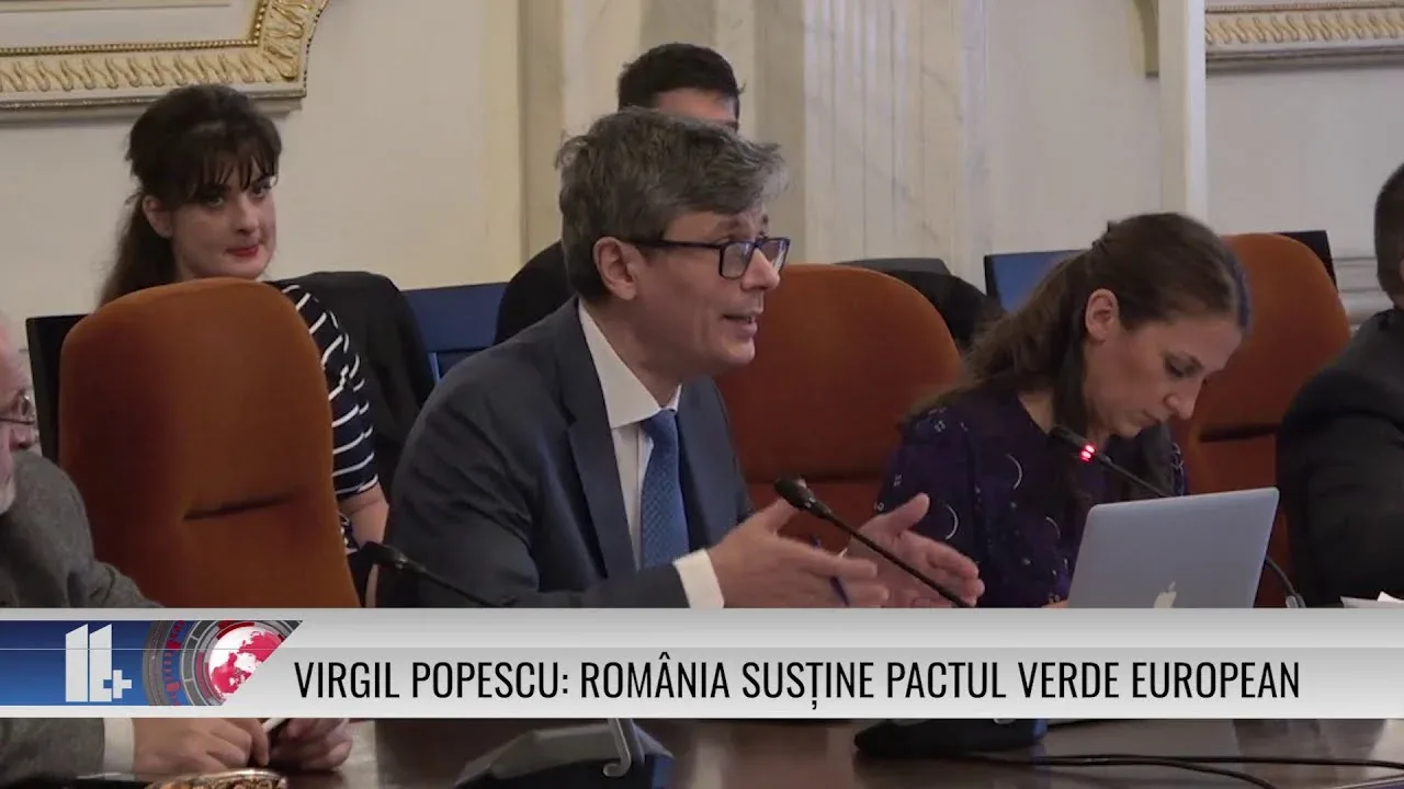 VIRGIL POPESCU: ROMÂNIA SUSȚINE PACTUL VERDE EUROPEAN