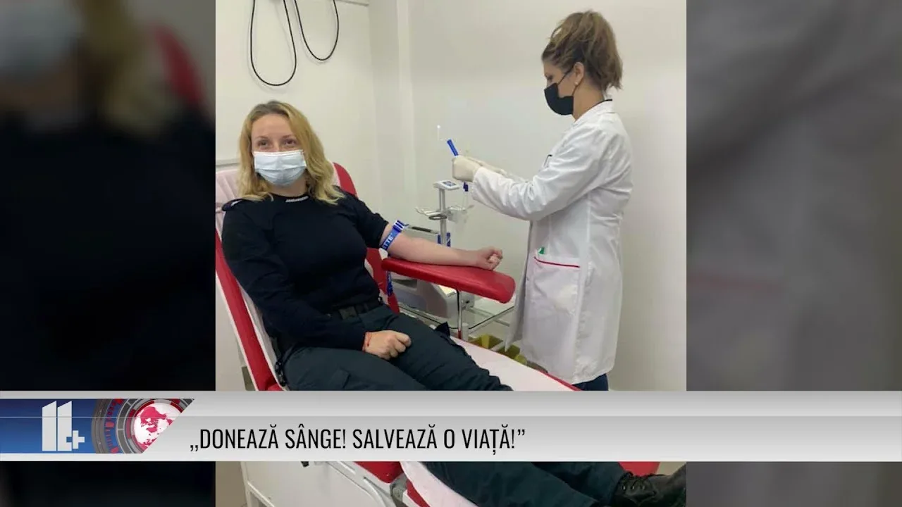 „DONEAZĂ SÂNGE! SALVEAZĂ O VIAȚĂ!”