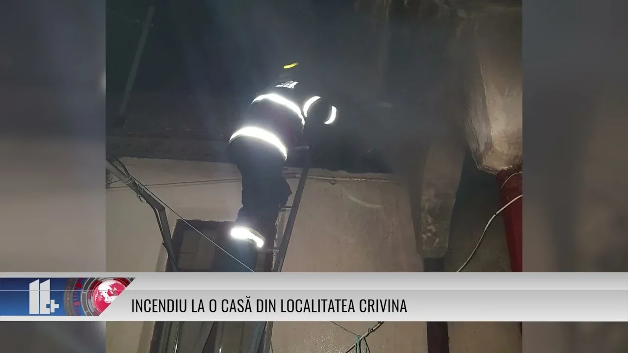 INCENDIU LA O CASĂ DIN LOCALITATEA CRIVINA