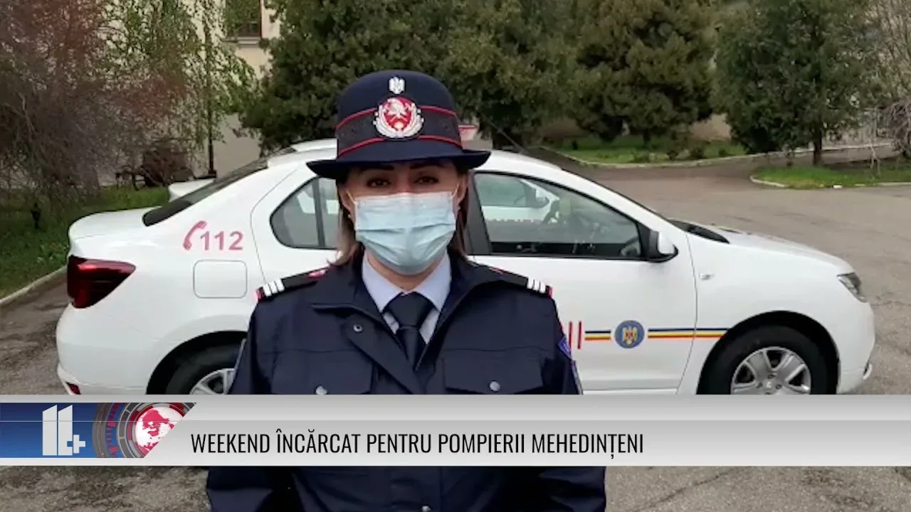 WEEKEND ÎNCĂRCAT PENTRU POMPIERII MEHEDINȚENI