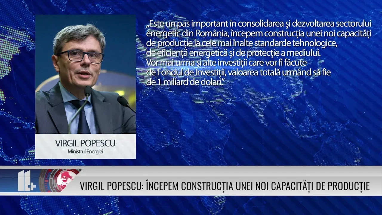 VIRGIL POPESCU ÎNCEPEM CONSTRUCȚIA UNEI NOI CAPACITĂȚI DE PRODUCȚIE