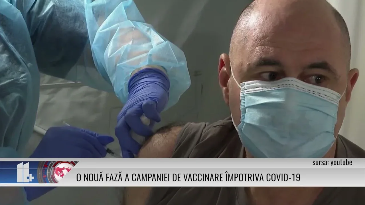 O NOUĂ FAZĂ A CAMPANIEI DE VACCINARE ÎMPOTRIVA COVID 19