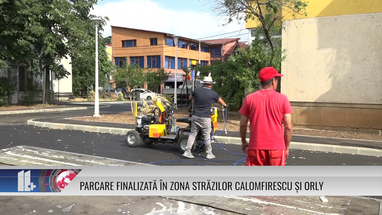 PARCARE FINALIZATĂ ÎN ZONA STRĂZILOR CALOMFIRESCU ȘI ORLY