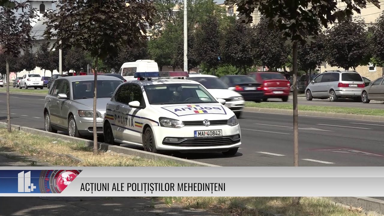 ACȚIUNI ALE POLIȚIȘTILOR MEHEDINȚENI