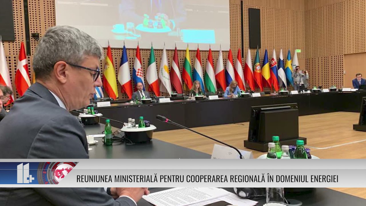 REUNIUNEA MINISTERIALĂ PENTRU COOPERAREA REGIONALĂ ÎN DOMENIUL ENERGIEI