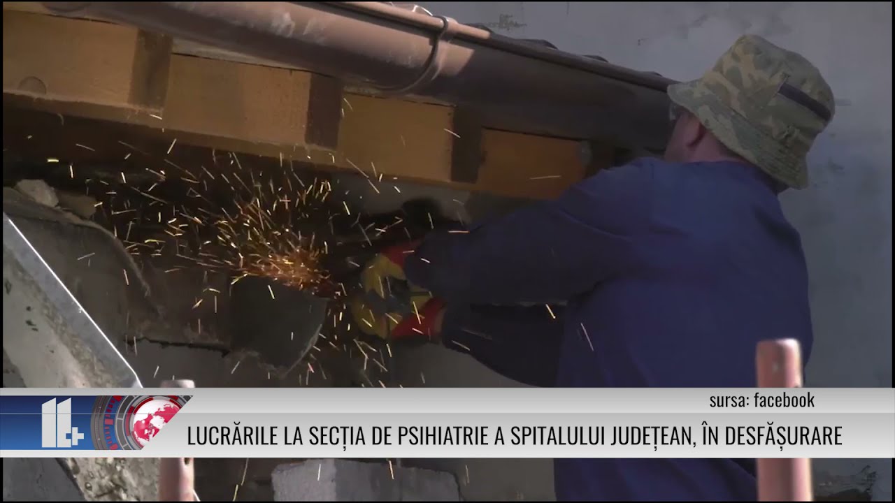 LUCRĂRILE LA SECȚIA DE PSIHIATRIE A SPITALULUI JUDEȚEAN, ÎN DESFĂȘURARE