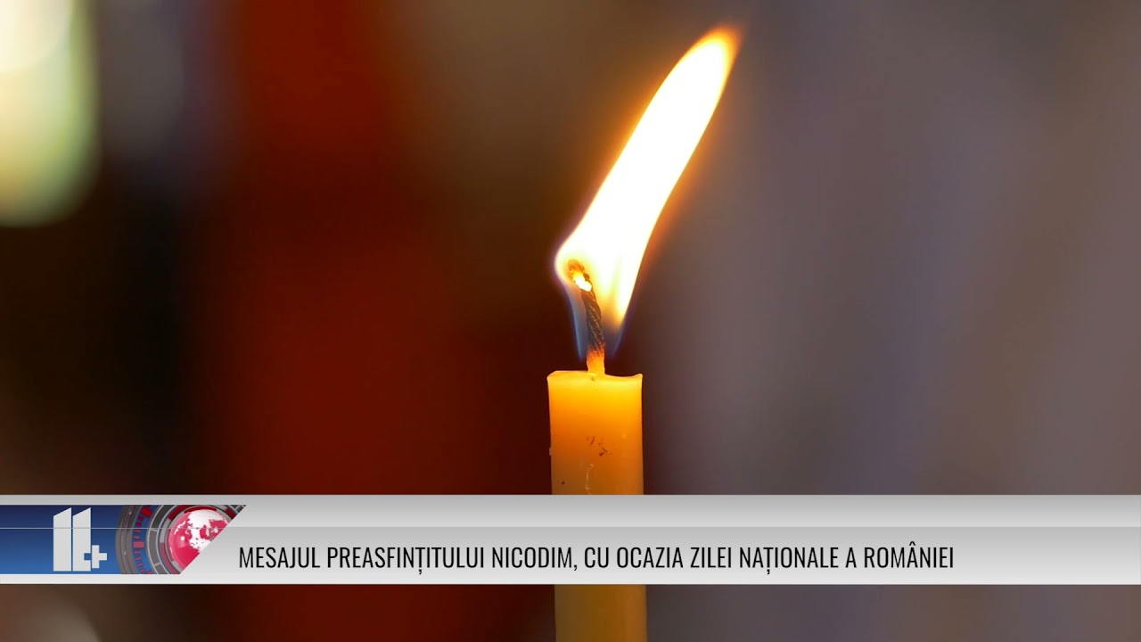 MESAJUL PREASFINȚITULUI NICODIM, CU OCAZIA ZILEI NAȚIONALE A ROMÂNIEI