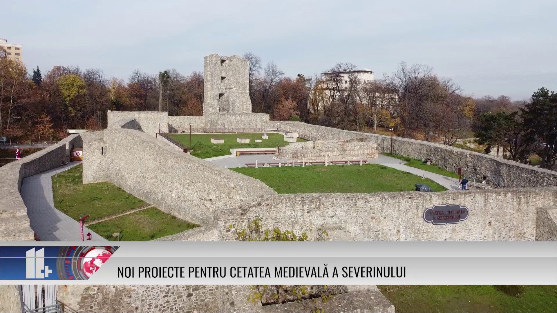 Noi proiecte pentru Cetatea Medievală a Severinului