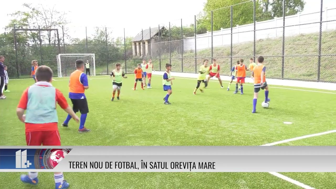 11 Plus – Teren Nou De Fotbal, în Satul Orevița Mare