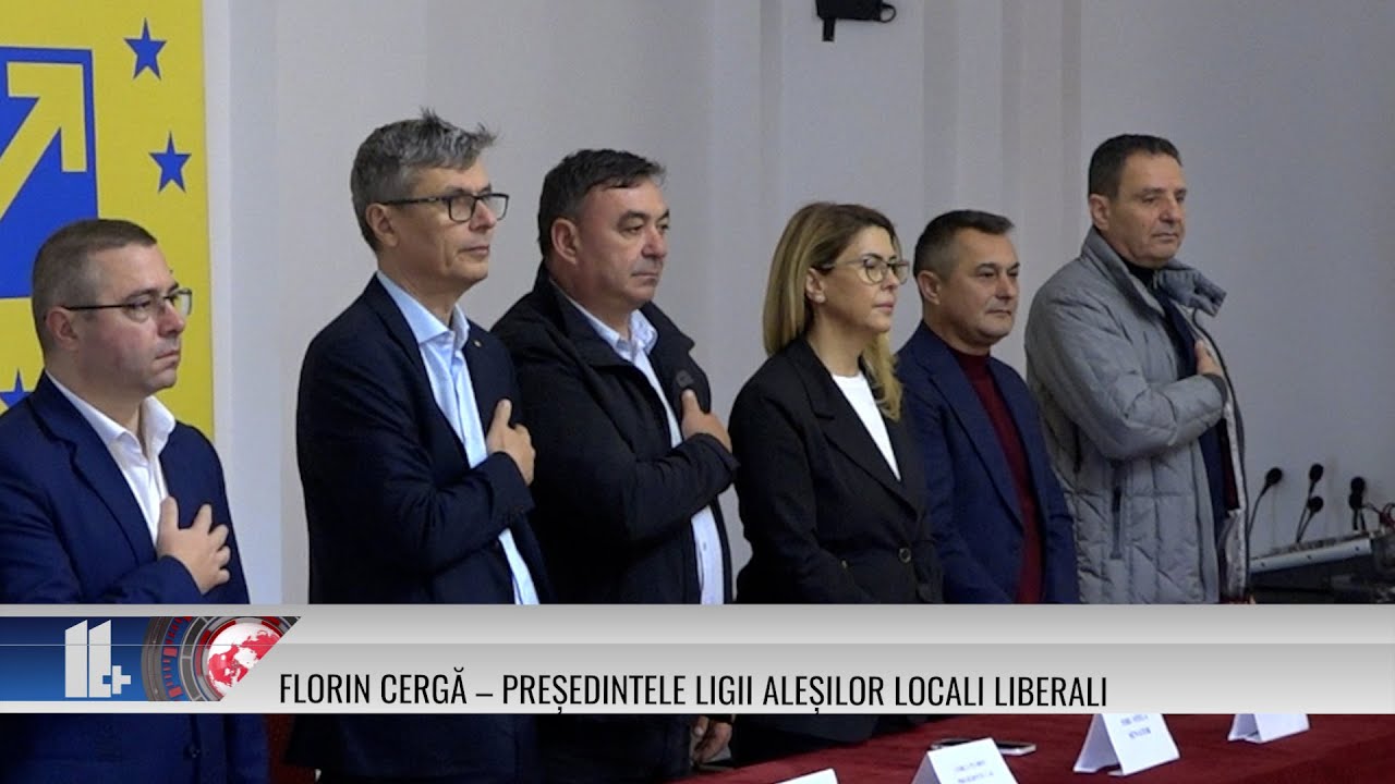 11 Plus – Florin Cergă – Președintele Ligii Aleșilor Locali Liberali