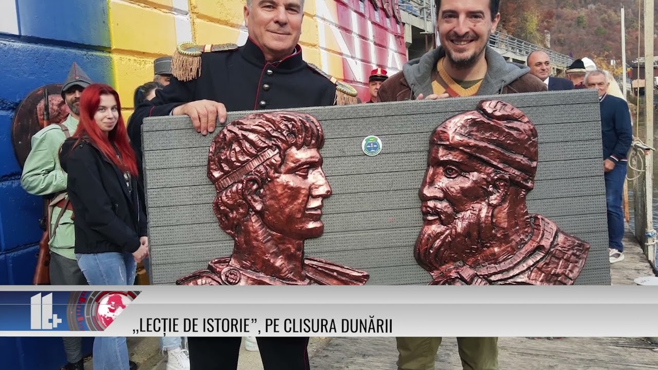 11 PLUS – „Lecție de istorie”, pe Clisura Dunării