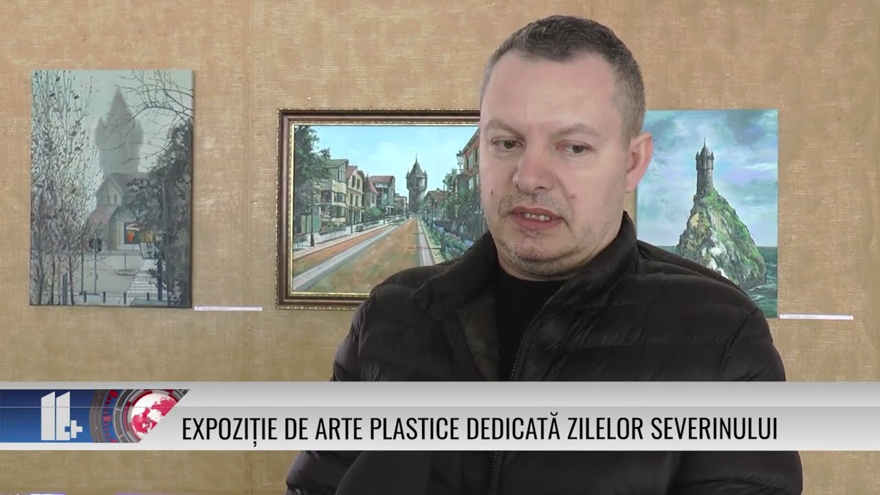 Expoziție de arte plastice dedicată Zilelor Severinului