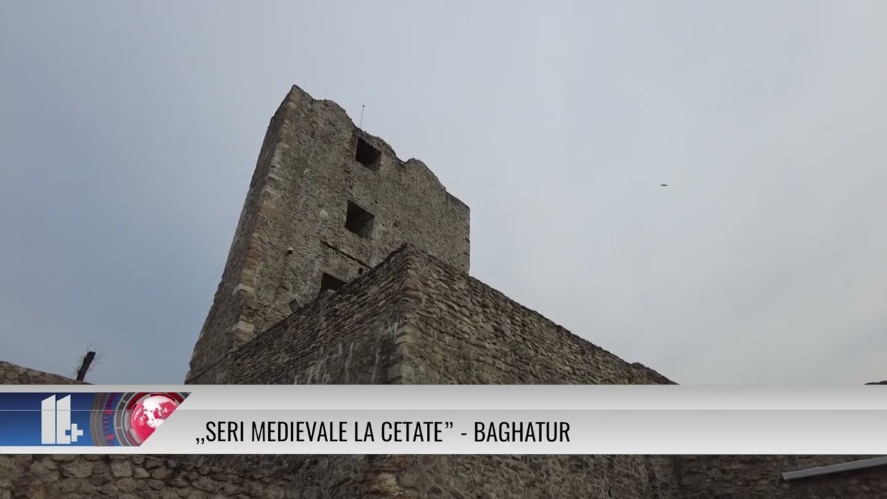 „Seri medievale la Cetate” – Baghatur