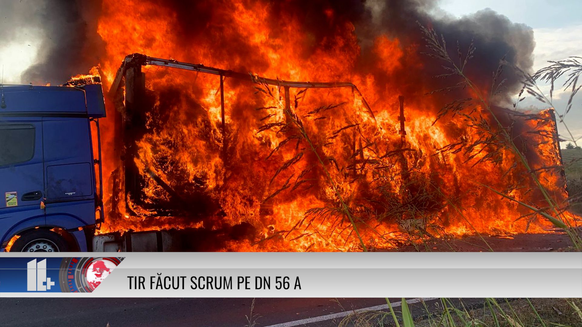 Tir făcut scrum pe DN 56 A