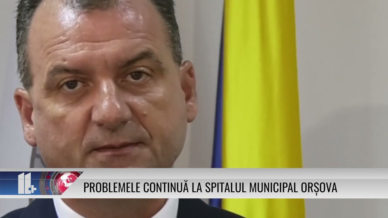 Problemele continuă la Spitalul Municipal Orșova