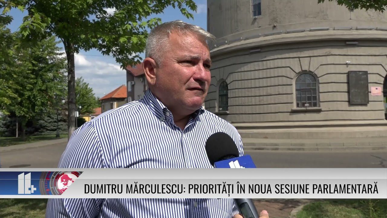 Dumitru Mărculescu: Priorități în noua sesiune parlamentară