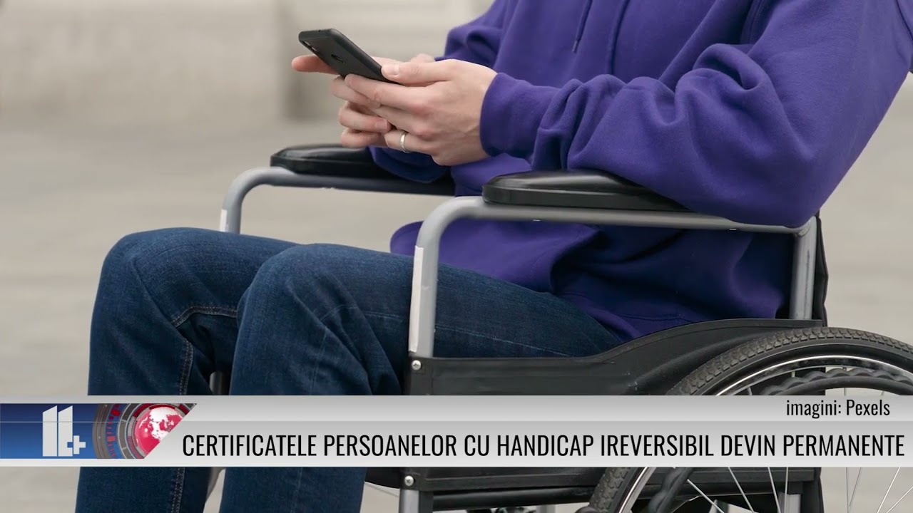 Certificatele persoanelor cu handicap ireversibil devin permanente