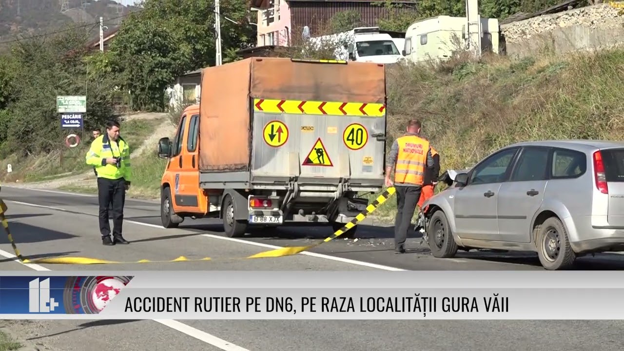 Accident rutier pe DN 6, pe raza localității Gura Văii