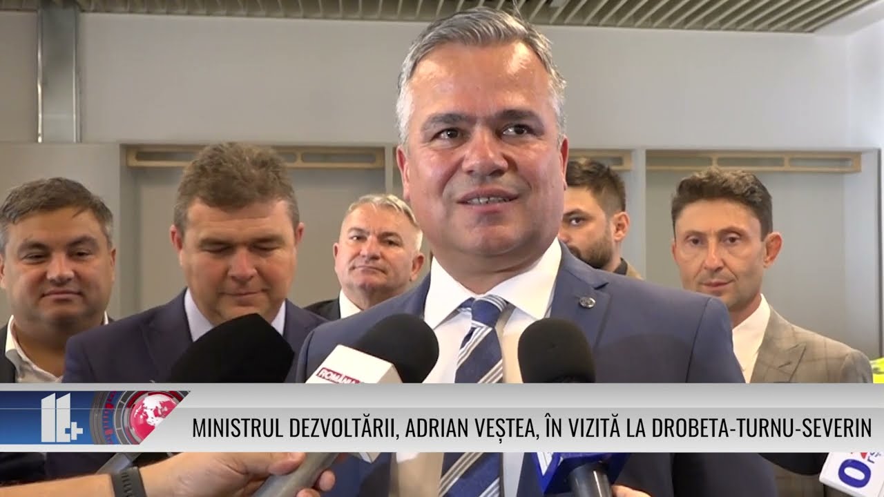 Ministrul Dezvoltării, Adrian Veștea, în vizită la Drobeta-Turnu-Severin