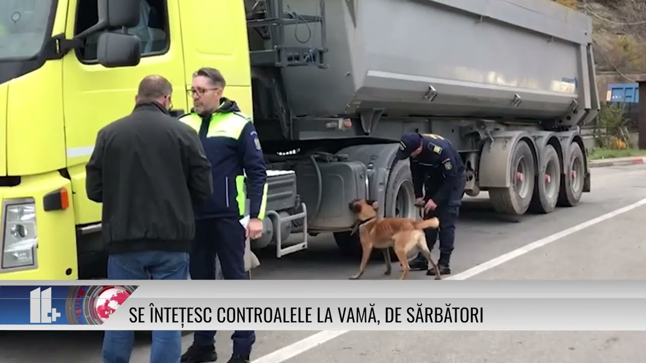 Se întețesc controalele la vamă, de sărbători