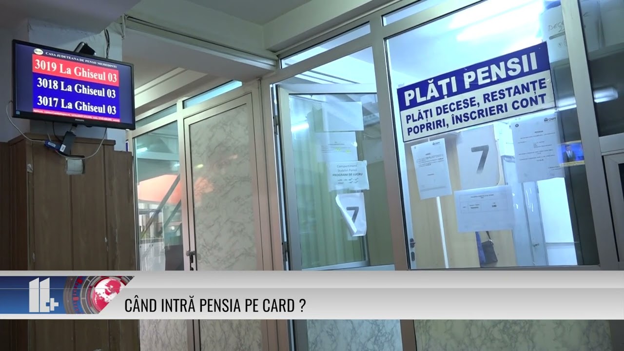 11 PLUS – Când intră pensia pe card?