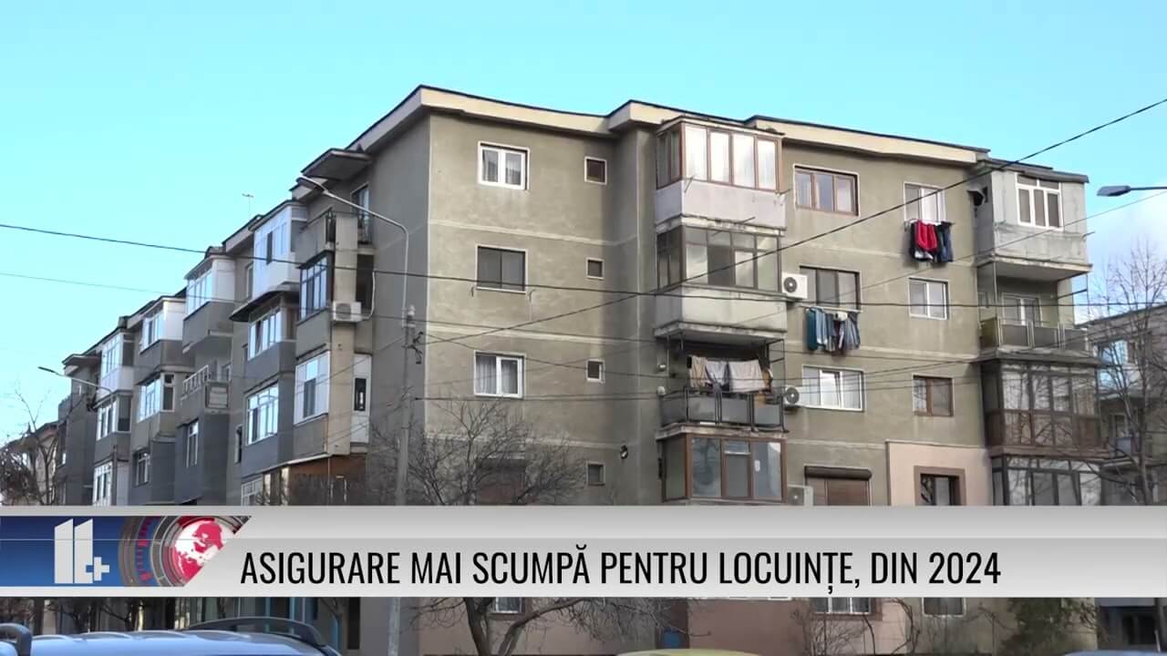 11 PLUS – Asigurare mai scumpă pentru locuințe, din 2024