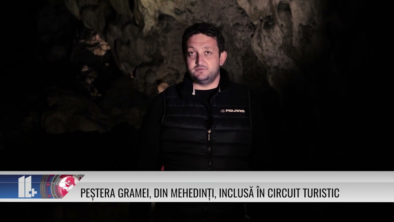 Peștera Gramei, din Mehedinți, inclusă în circuit turistic