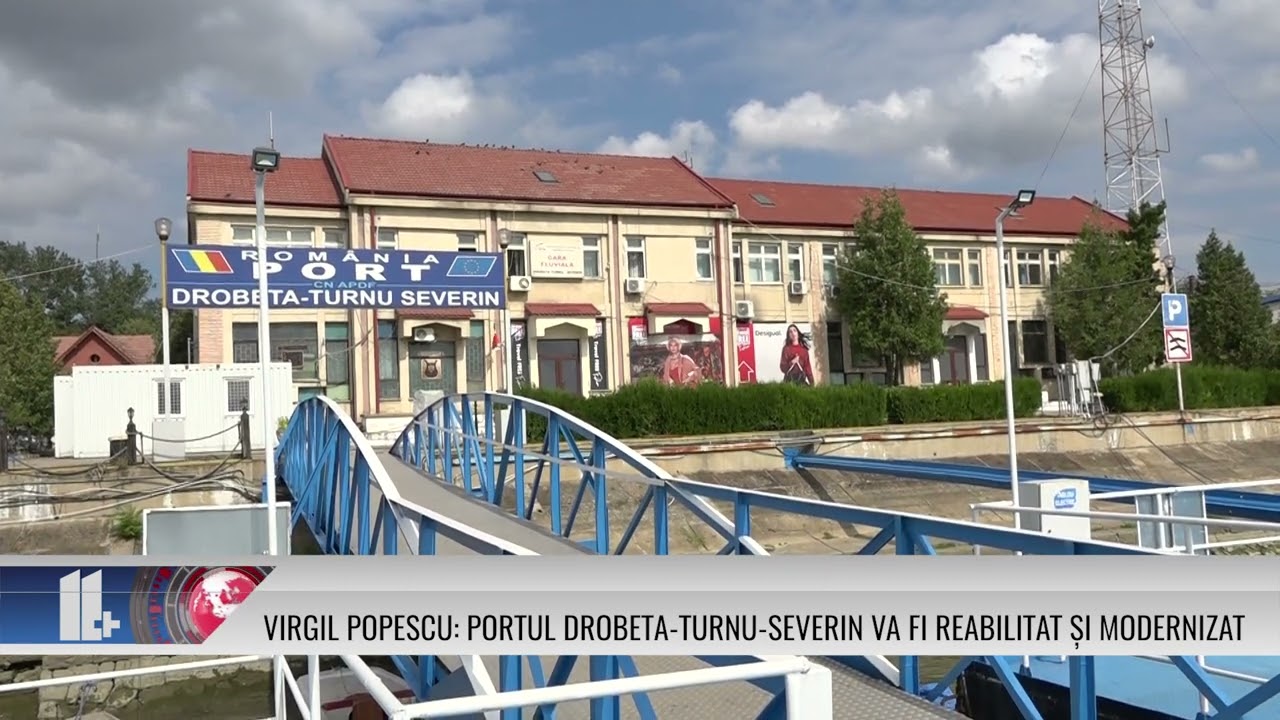 Virgil Popescu: Portul Drobeta-Turnu-Severin va fi reabilitat și modernizat!