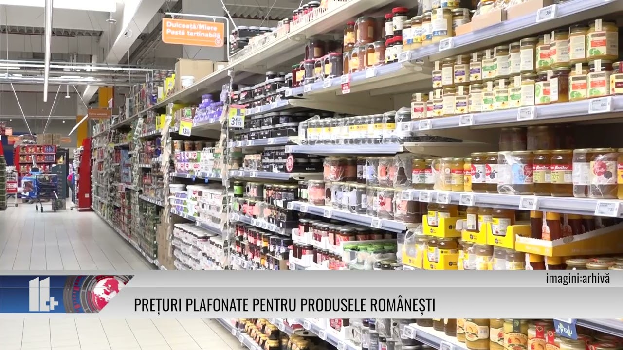 Prețuri plafonate pentru produsele românești