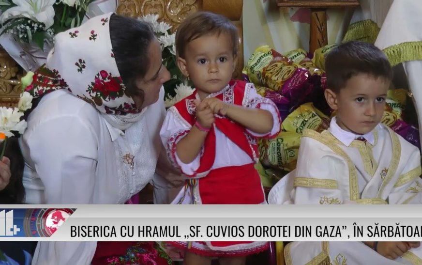 Biserica cu hramul „Sf. Cuvios Dorotei din Gaza” , în sărbătoare