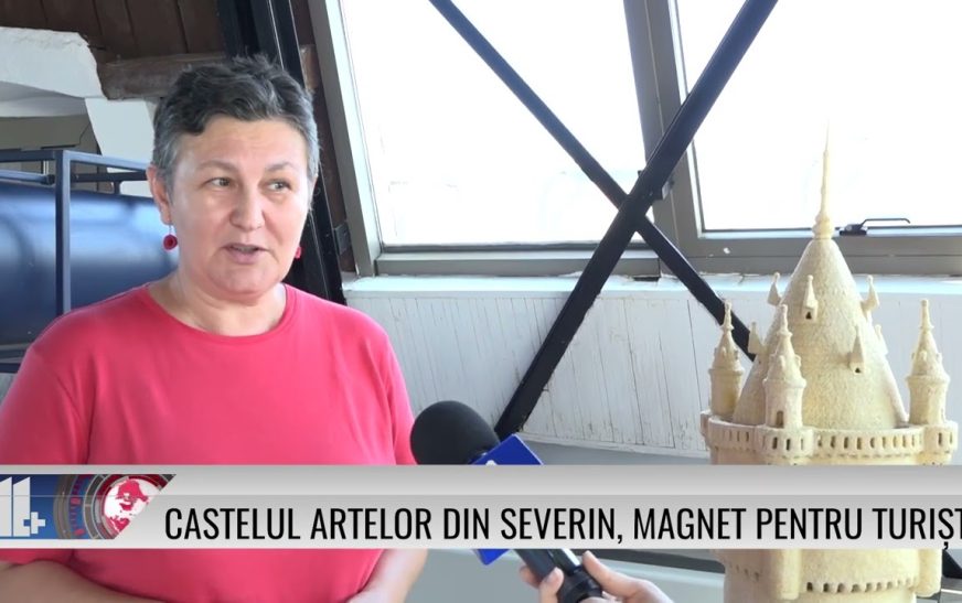 Castelul Artelor din Severin, magnet pentru turiști!