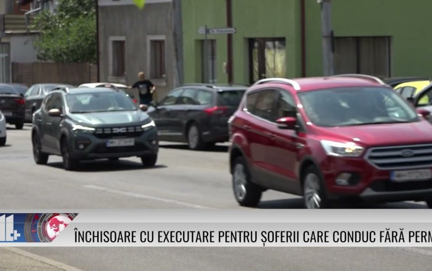 Închisoare cu executare pentru șoferii care conduc fără permis!