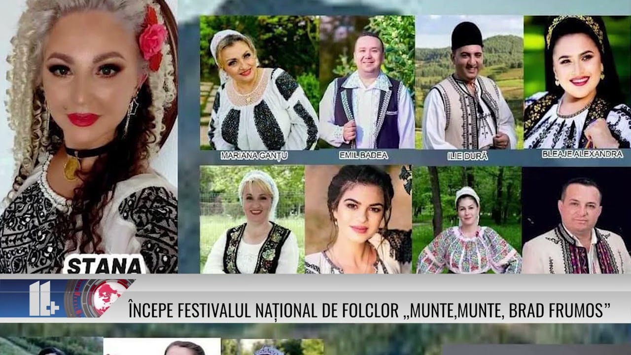 Începe Festivalul Național de Folclor ,,Munte,munte, brad frumos”