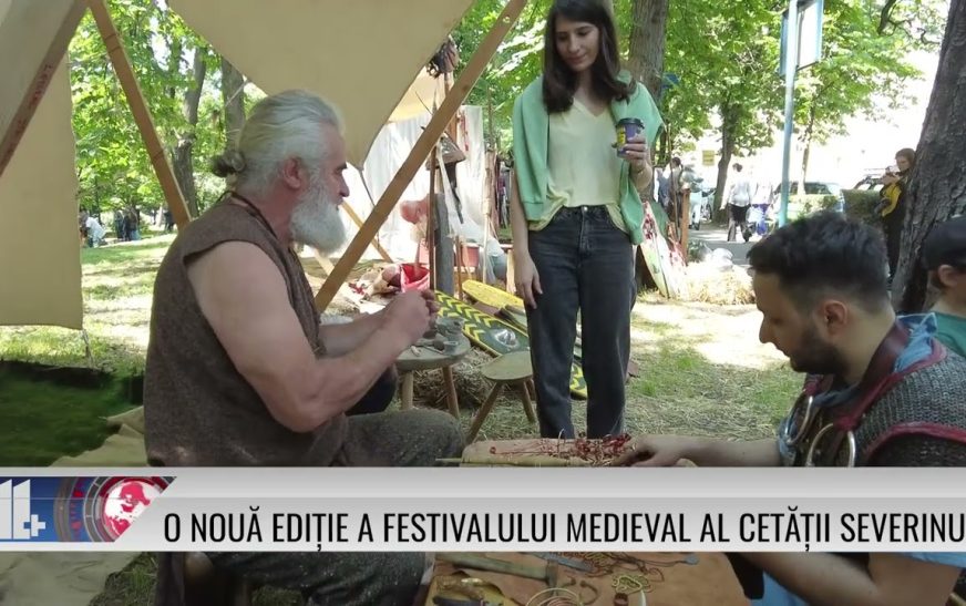 O nouă ediție a Festivalului Medieval al Cetății Severinului!