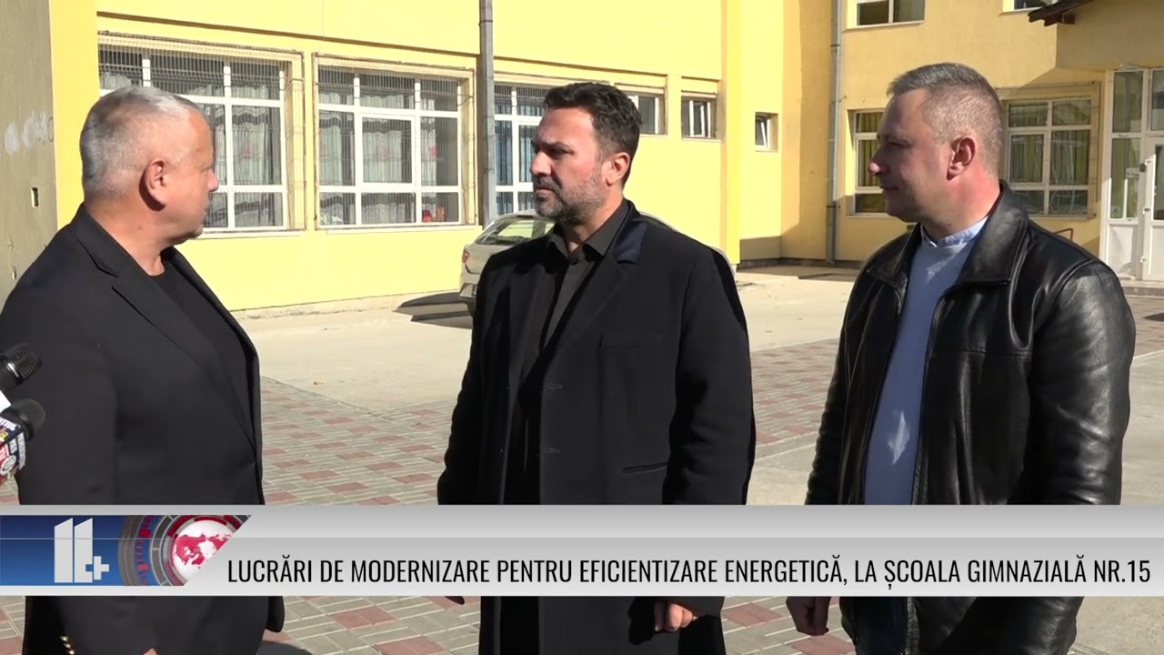 Lucrări de modernizare pentru eficientizare energetică, la Școala Gimnazială Nr.15