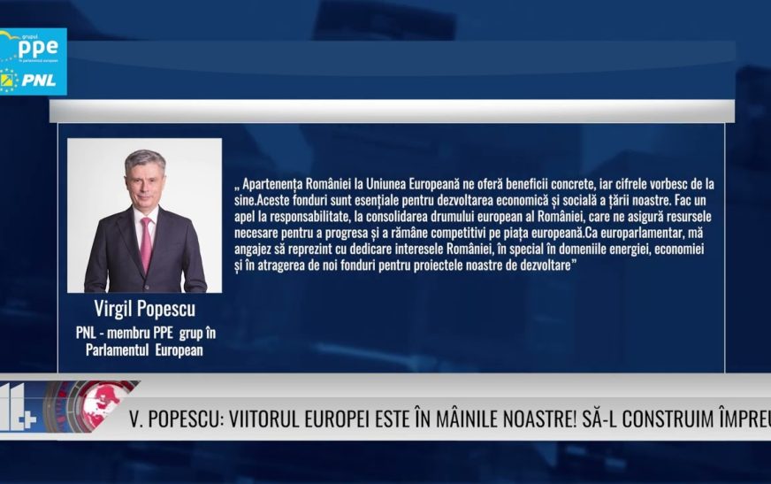 Virgil Popescu: Viitorul european al României este în mâinile noastre! Să-l construim împreună!